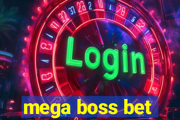 mega boss bet