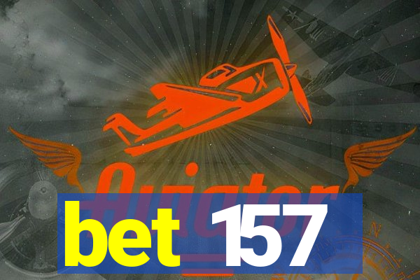 bet 157