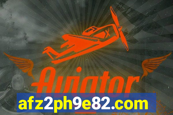 afz2ph9e82.com