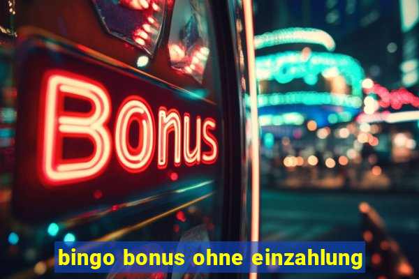 bingo bonus ohne einzahlung