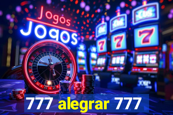 777 alegrar 777