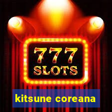 kitsune coreana