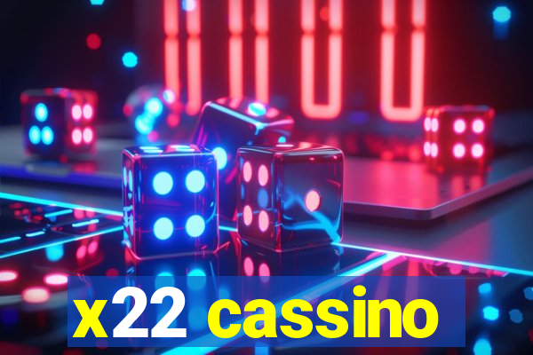 x22 cassino