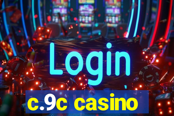 c.9c casino