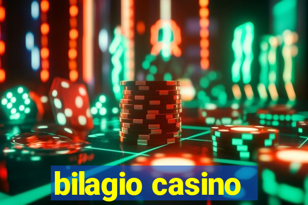 bilagio casino