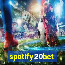 spotify20bet