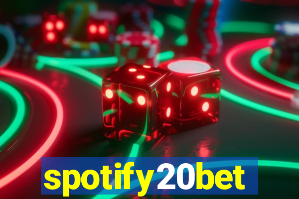 spotify20bet