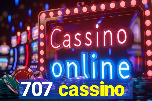 707 cassino