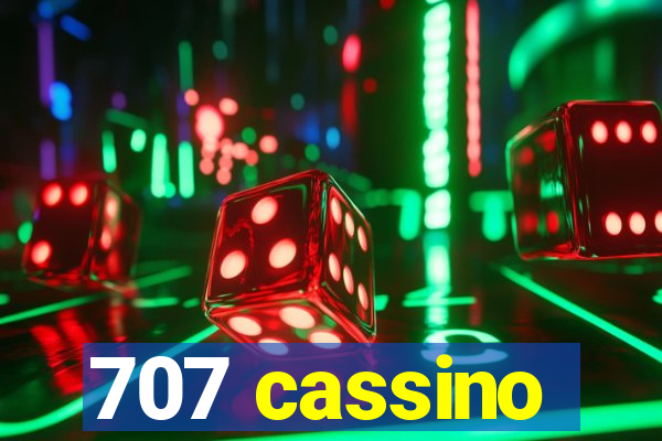 707 cassino