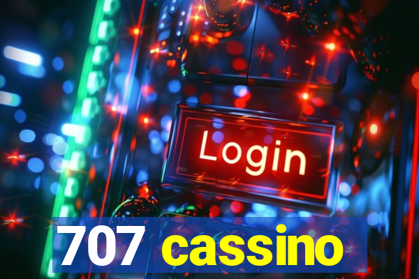 707 cassino