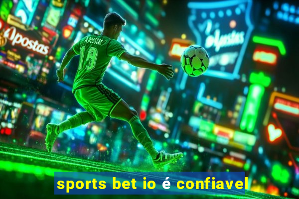 sports bet io é confiavel