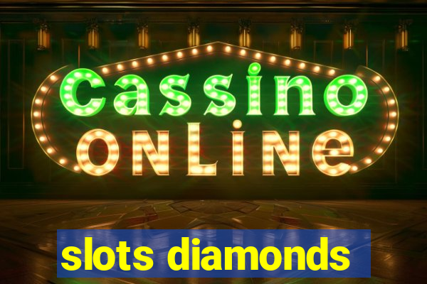 slots diamonds