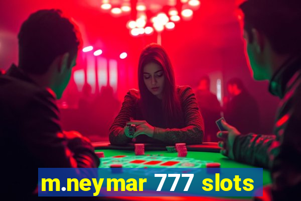 m.neymar 777 slots