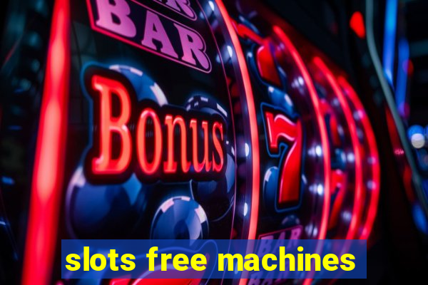 slots free machines