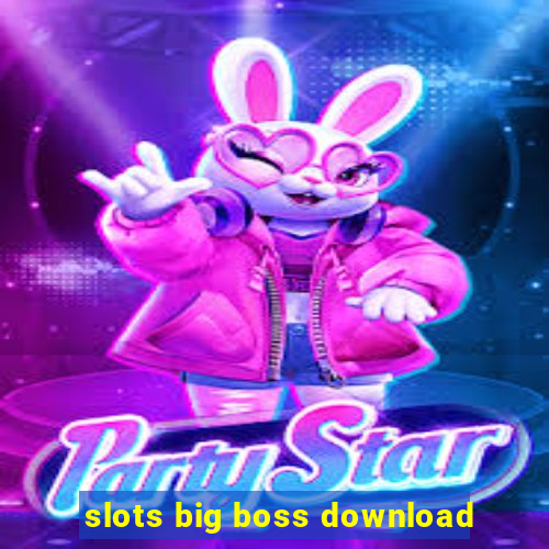 slots big boss download