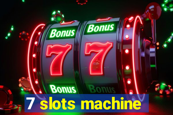 7 slots machine