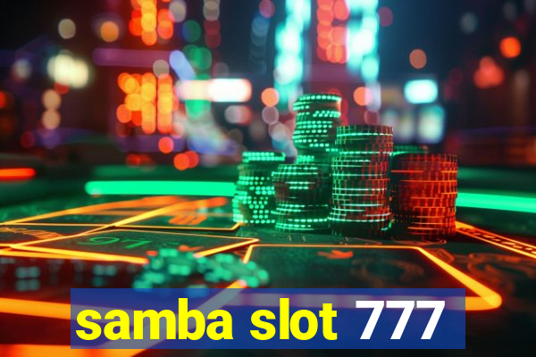 samba slot 777