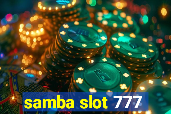 samba slot 777