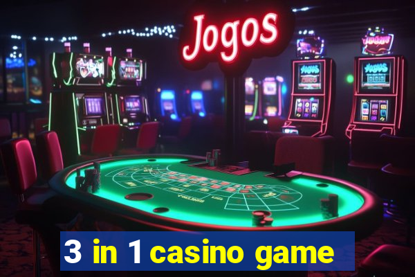 3 in 1 casino game