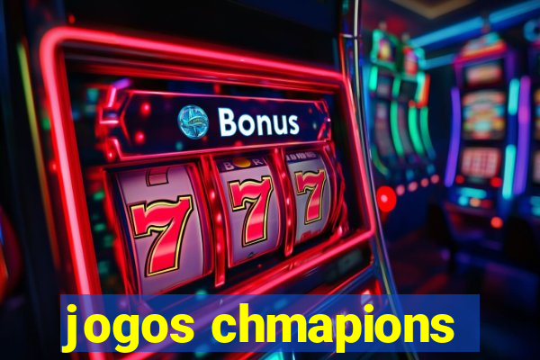 jogos chmapions