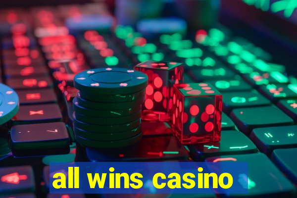 all wins casino