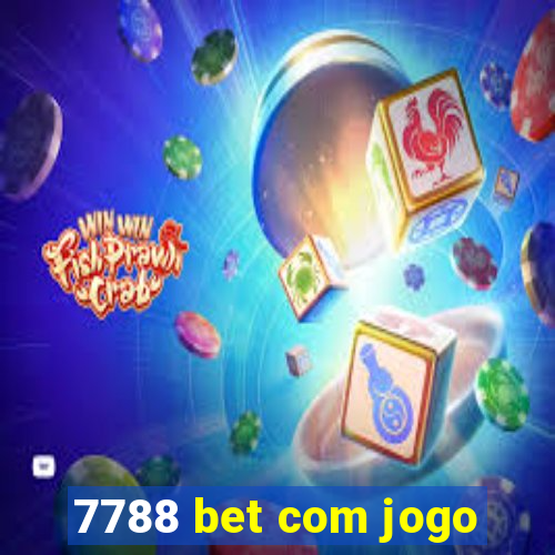 7788 bet com jogo