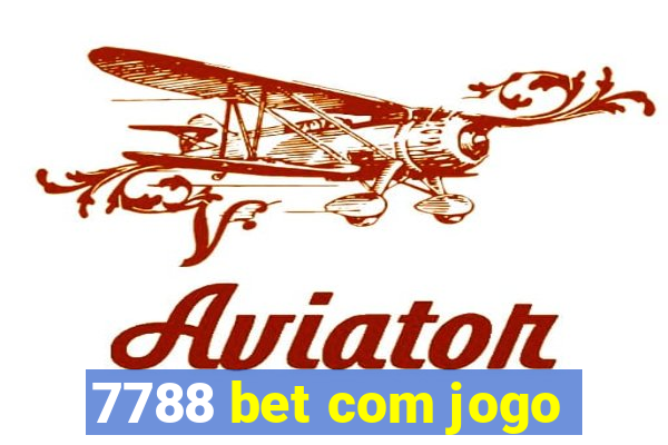 7788 bet com jogo