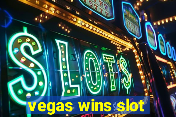 vegas wins slot