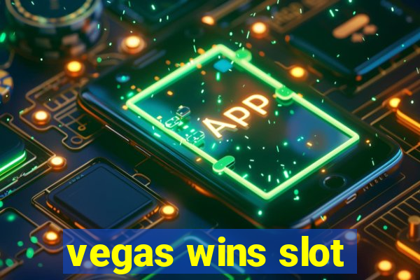 vegas wins slot