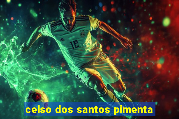 celso dos santos pimenta