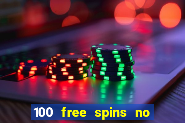 100 free spins no deposit casino australia