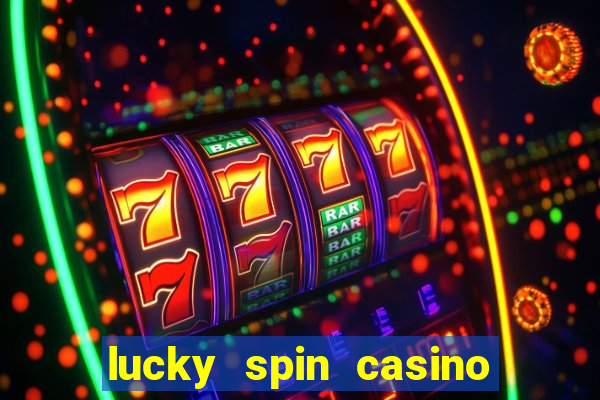 lucky spin casino slot 777