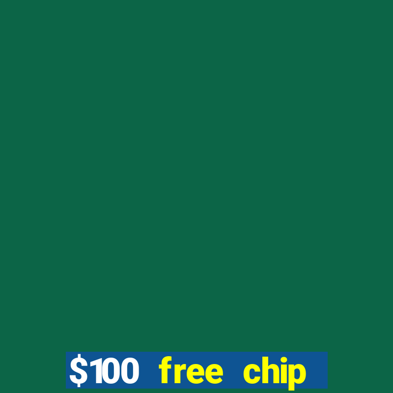 $100 free chip casino captain jack 2020