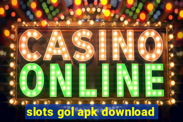 slots gol apk download