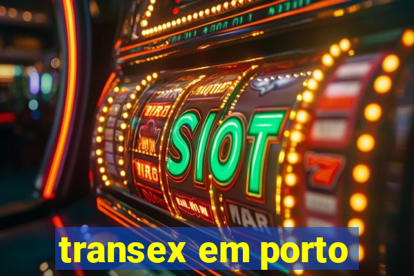 transex em porto