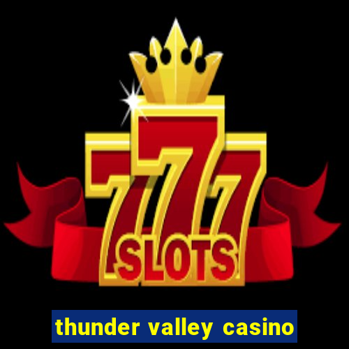 thunder valley casino