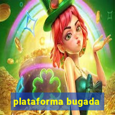 plataforma bugada