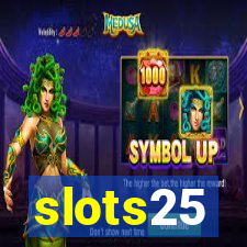 slots25