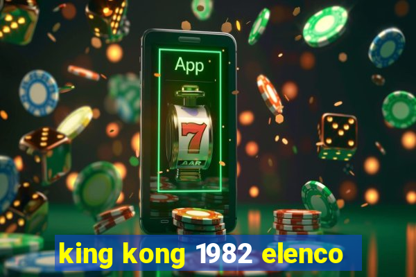 king kong 1982 elenco