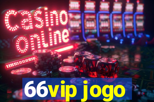 66vip jogo