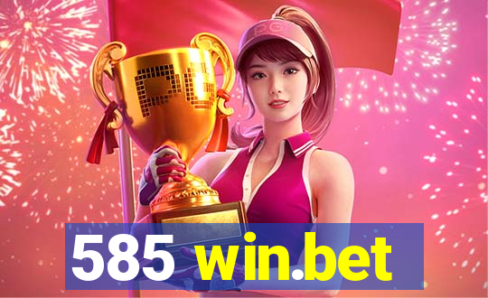 585 win.bet