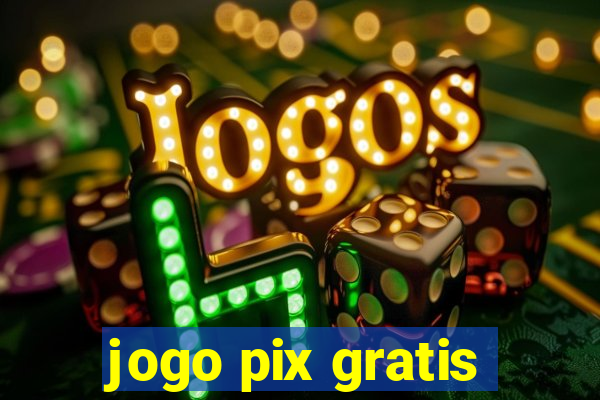 jogo pix gratis