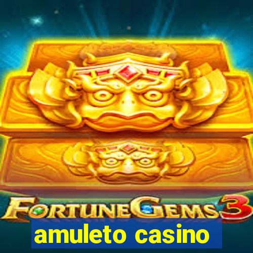 amuleto casino