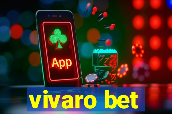 vivaro bet