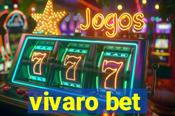 vivaro bet