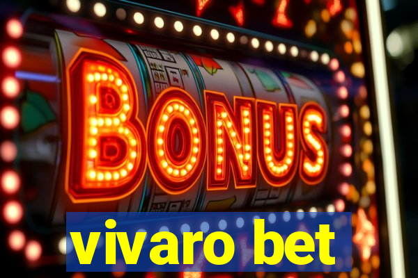 vivaro bet