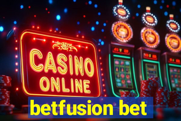 betfusion bet