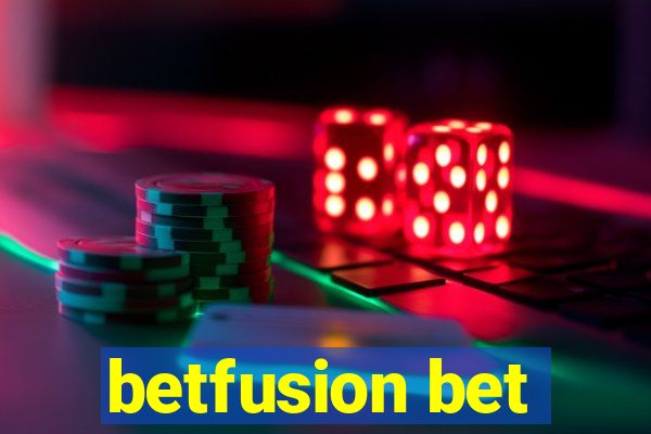 betfusion bet