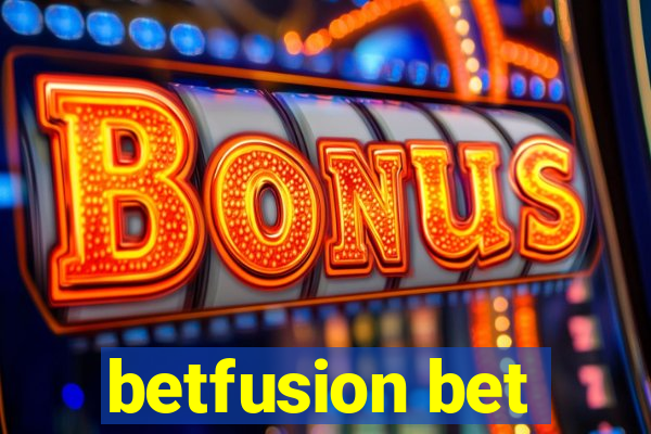 betfusion bet