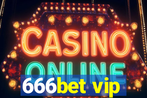 666bet vip